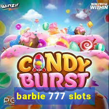 barbie 777 slots